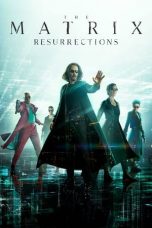 Nonton Film The Matrix Resurrections (2021) Sub Indo