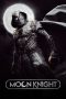 Nonton Serial Barat Moon Knight (2022) Sub Indo Download Moon Knight (2022) Online Free dengan Subtitle Indonesia Sobatkeren21